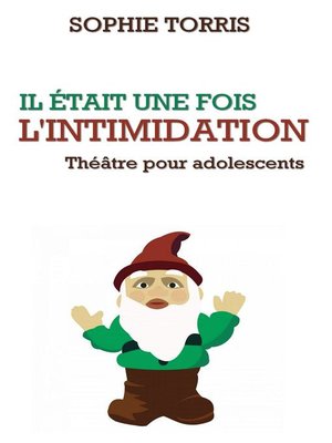 cover image of Il était une fois l'intimidation (théâtre pour adolescents)